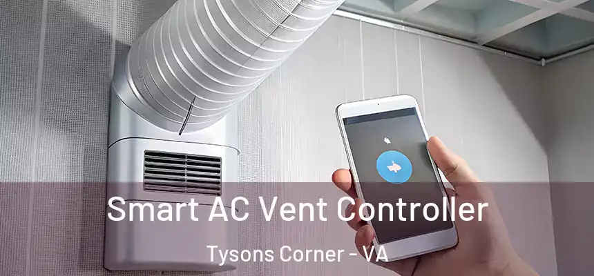 Smart AC Vent Controller Tysons Corner - VA